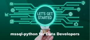 Getting Started with mssql-python for Data Developers