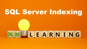 SQL Server Indexing - Clustered Indexes
