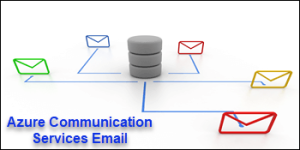 Azure Communication Services Email Configuration and Sending Emails