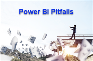 Power BI Pitfalls