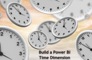 Build Power BI Time Dimension with Power Query